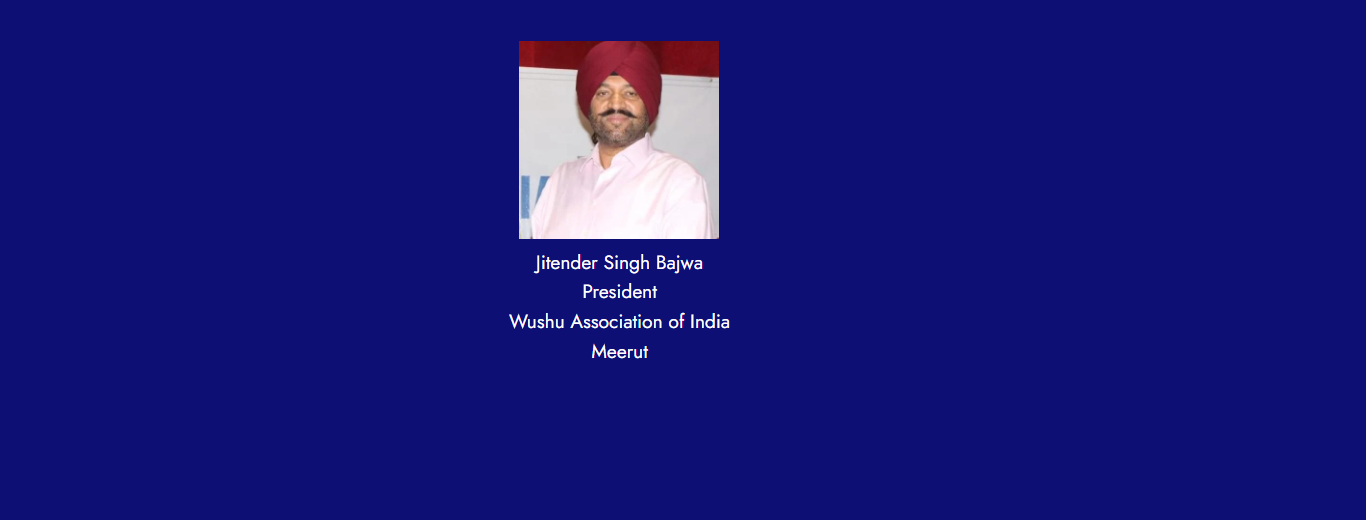 Jitender Singh Bajwa President Wushu Association of India Meerut